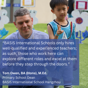 Growing With BASIS: Tom Owen, Primary School Dean at BASIS International School Hangzhou