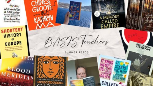 BASIS Teachers Share Their Summer Reads